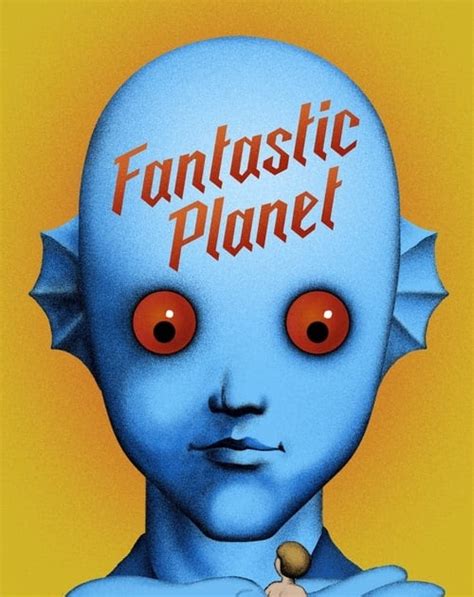 fantastic planet nudity|Fantastic Planet 1973 Full Movie French With English Subs Dir。